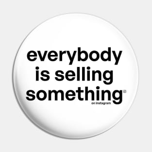 Everybody is selling someting on instgram Pin