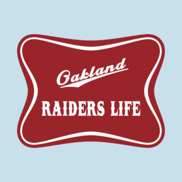 Discover Oakland Raiders Life - Oakland Raiders High Life - T-Shirt