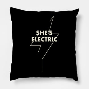 She's electric Pillow