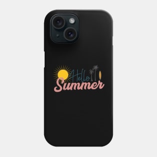 Hello Summer, great Summer Awesome summer T-shirt. Phone Case