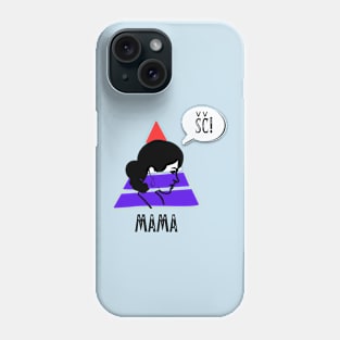 "Mama ŠČ!" Eurovision-based graphic. Phone Case