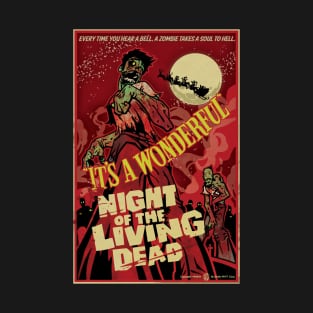 It's A Wonderful Night of The Living Dead T-Shirt