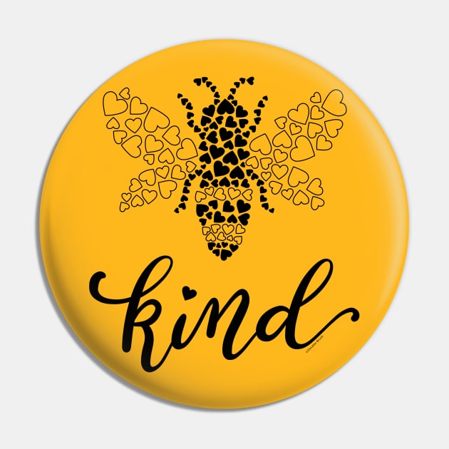 Bee Kind Be Kind Bee Graphic Love Hearts Kindness Pin by DoubleBrush