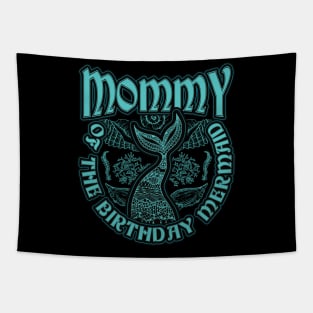 Mommy of the Birthday Mermaid Tapestry