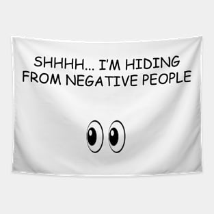 Hiding From Negative People Tapestry