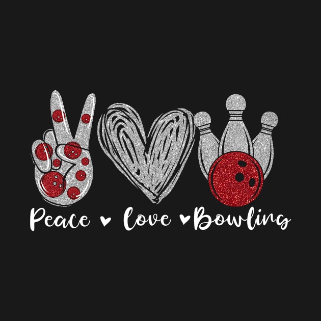 Peace Love Bowling Gift Men Women Kids by Biden's Shop