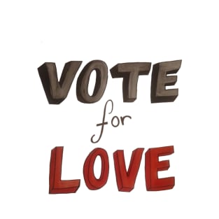 Vote for Love 2022 T-Shirt