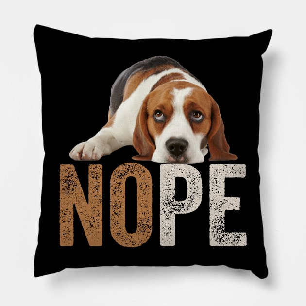 Beagle Nope, Funny Beagle Lovers Pillow by Creative Design