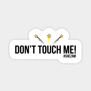 Don't Touch Me! Magnet