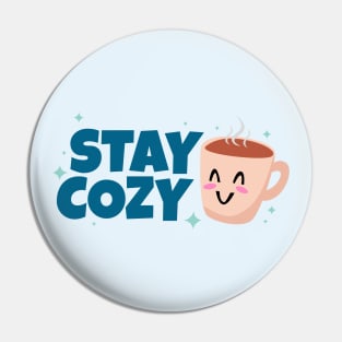 Stay Cozy Design Pin