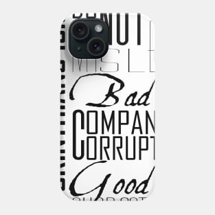 Typography of 1 Corinthians 15:33 NLT Phone Case