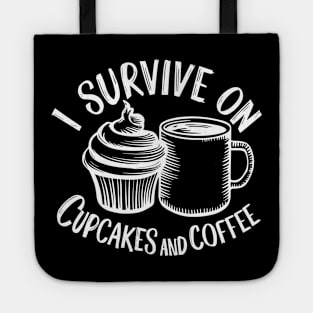 I Survive on Cupcakes and Coffee | Baking Tote