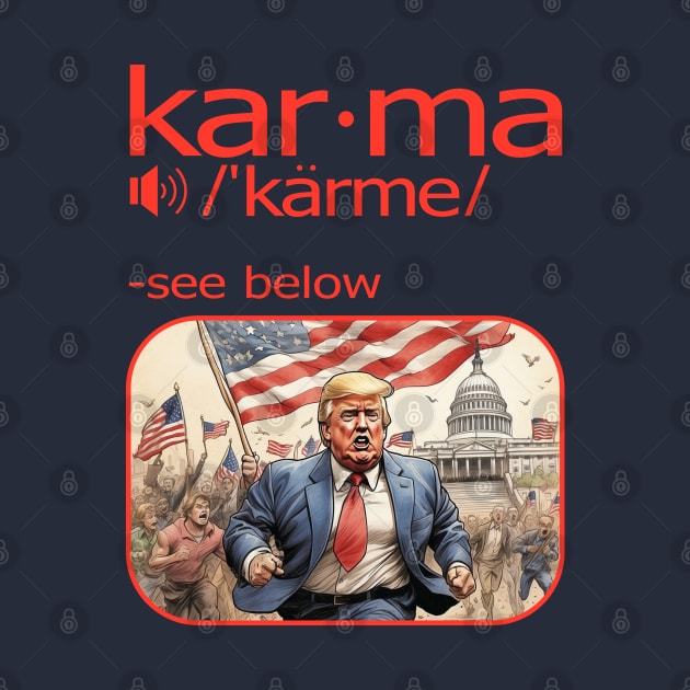 Karma Definition - Funny definition with an image instead of words by Blended Designs