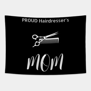 Proud Hairdresser's Mom Tapestry