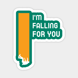 I'm Falling For You Magnet