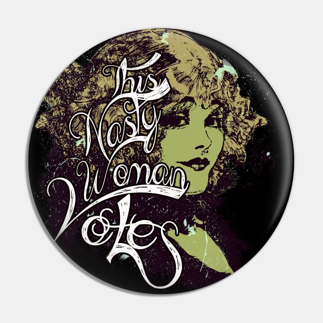 This Nasty Woman Votes Retro Vintage Pin by Glass Table Designs