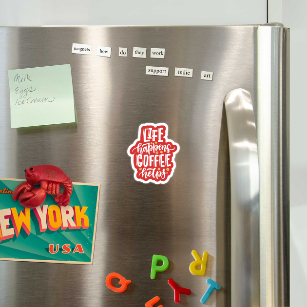 Life Happens Coffee Helps by The WYLD Tribe
