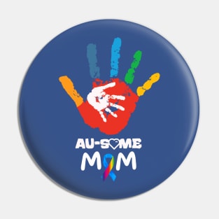 AWESOME AUTISM MOM Pin