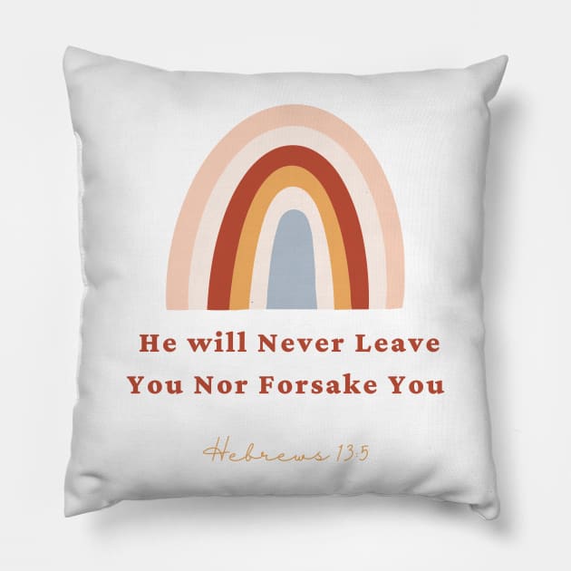 He will never leave you nor forsake you Pillow by Mission Bear