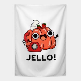 Jello Cute Jello On Phone Pun Tapestry