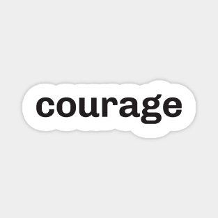 Courage Magnet