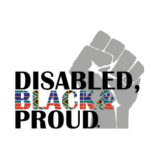 DIsabled Black and Proud T-Shirt