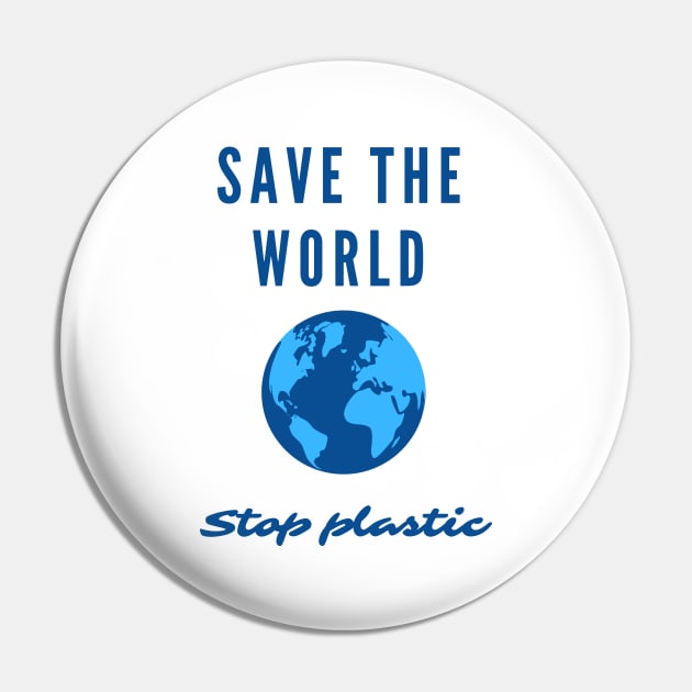 Save the World. Stop Plastic. Earth day. Pin by topsnthings