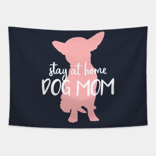 Proud Stay at Home Dog Mom Tapestry