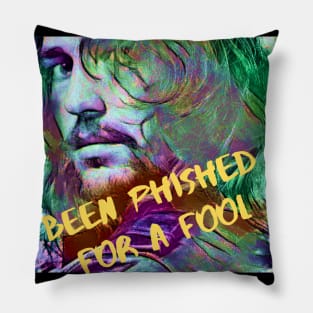 Been Phished for a Fool Pillow