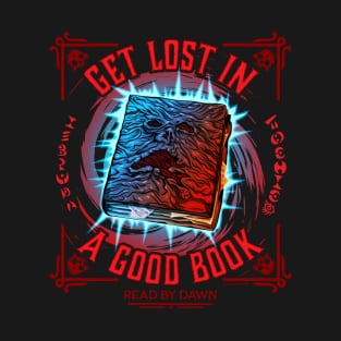 Get Lost In A Good Book T-Shirt