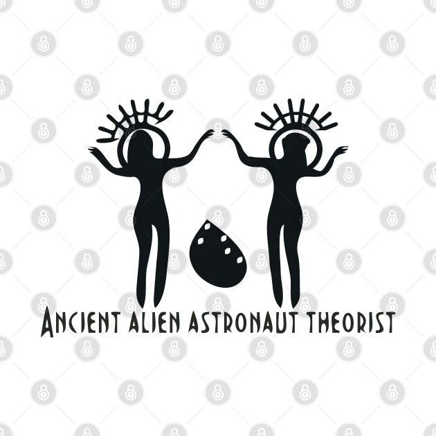 Ancient Alien Astronaut Theorist by tatadonets