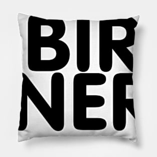 BIRD NERD Pillow