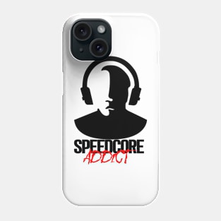 Speedcore Addict - Black Phone Case