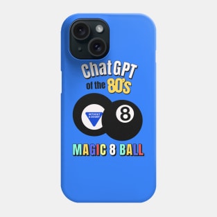 ChatGPT of the 80's - Magic 8 ball Phone Case