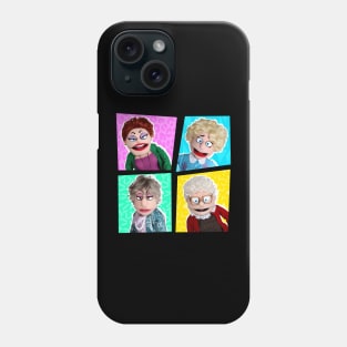 GOLDEN GIRLS SHOW - A PUPPET PARODY Phone Case