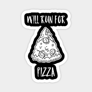 Will run for pizza Magnet