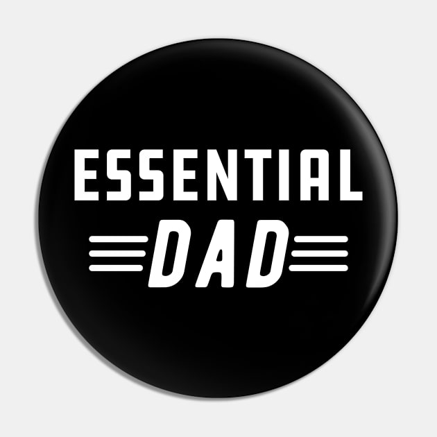 Dad - Essential Dad Pin by KC Happy Shop