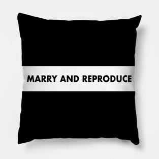 MARRY AND REPRODUCE - They Live (1988) - John Carpenter Pillow