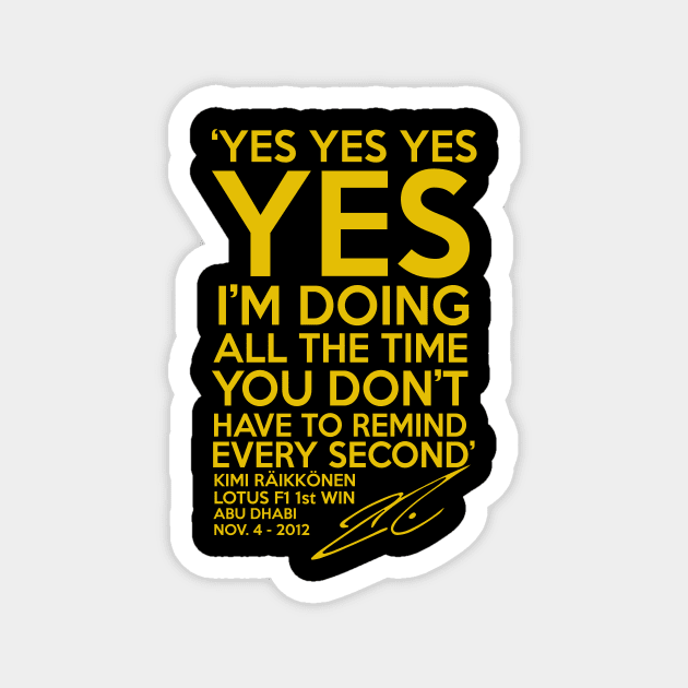 Kimi Raikkonen  Funny Yes Yes Yes Magnet by Alexventura