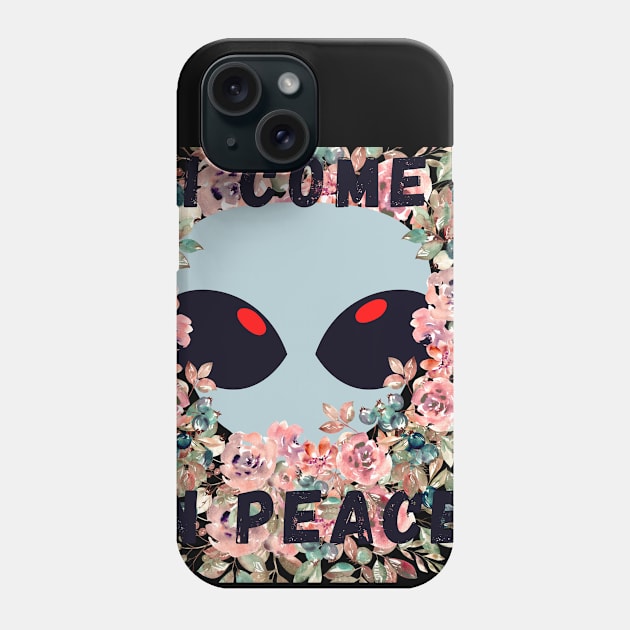 i come in peace Phone Case by funnyd