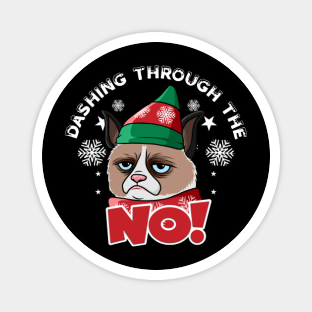 Dashing Through The No Funny Christmas Gift Grumpy Christmas Cat Magnet Teepublic