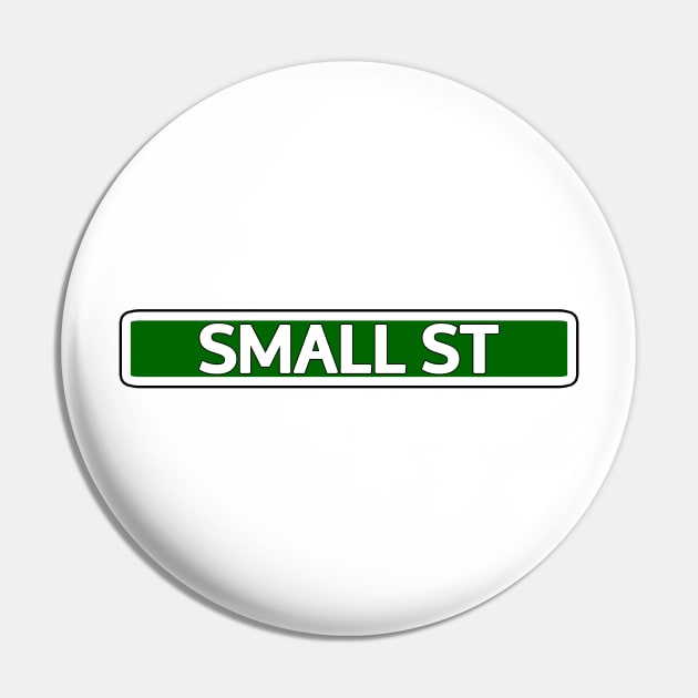 Small St Street Sign Pin by Mookle