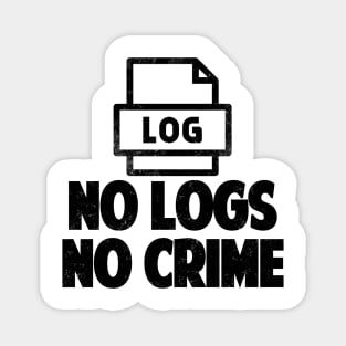 No Logs No Crime Hacking Gift Hacker tshirt Magnet