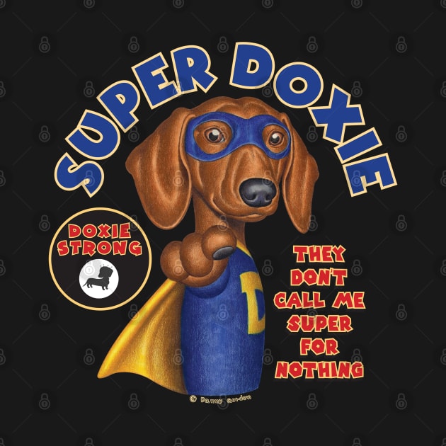 Doxie cool super hero Dachshund Super Hero with mask classic t shirt by Danny Gordon Art