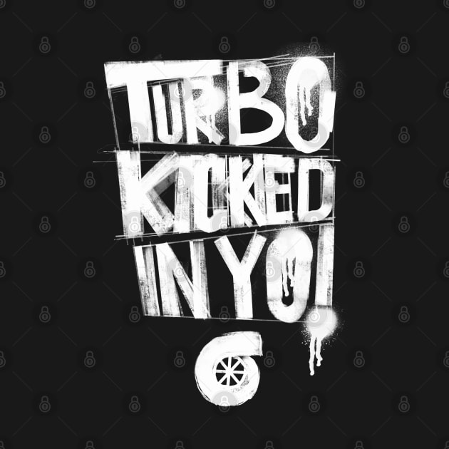 Turbo Kicked In Yo! by cowyark rubbark