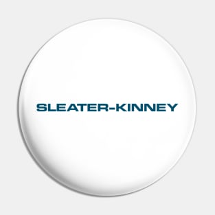 SLEATER-KINNEY // DIG ME OUT Pin