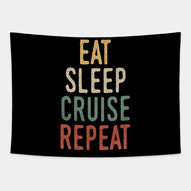 Eat sleep cruise repeat Tapestry by Tesszero