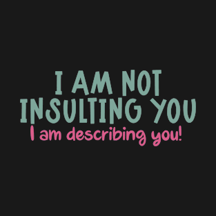 Describing you T-Shirt