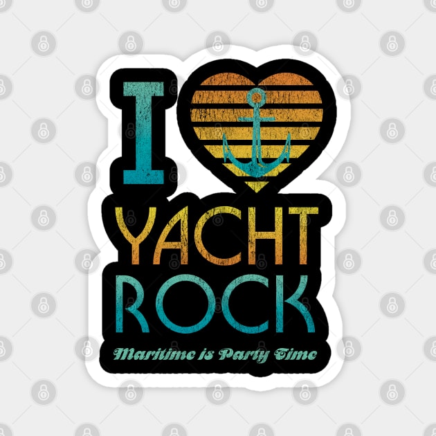 I Heart Yacht Rock Drinking design Maritime = Party Time Magnet by Vector Deluxe