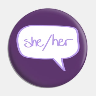 She/Her pronouns Pin